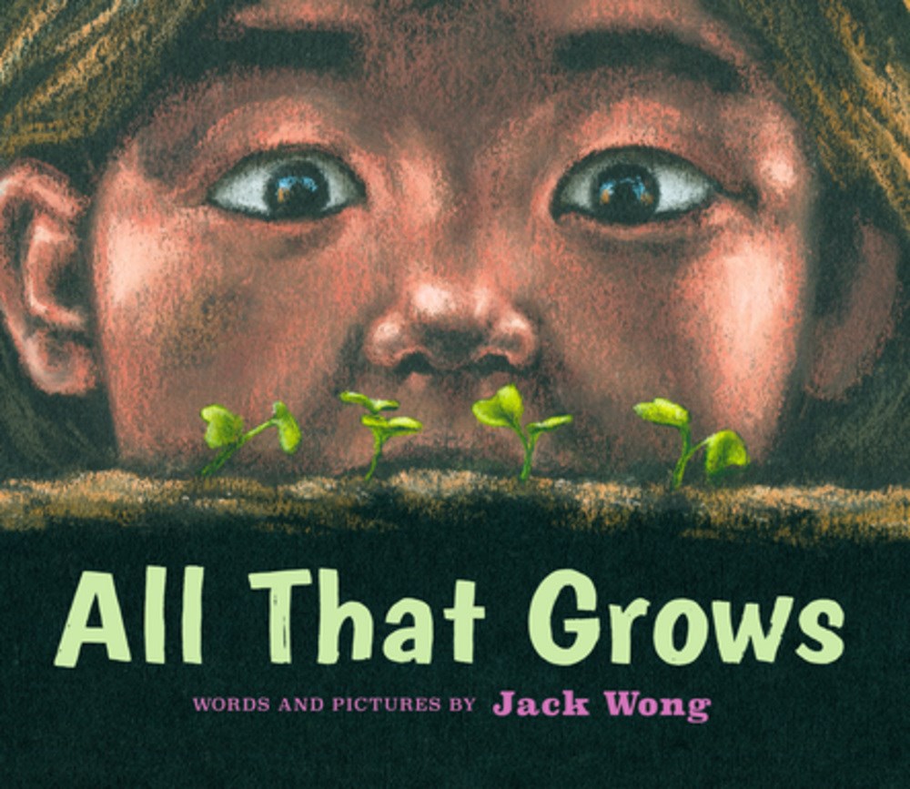 Cover of All That Grows by Jack Wong