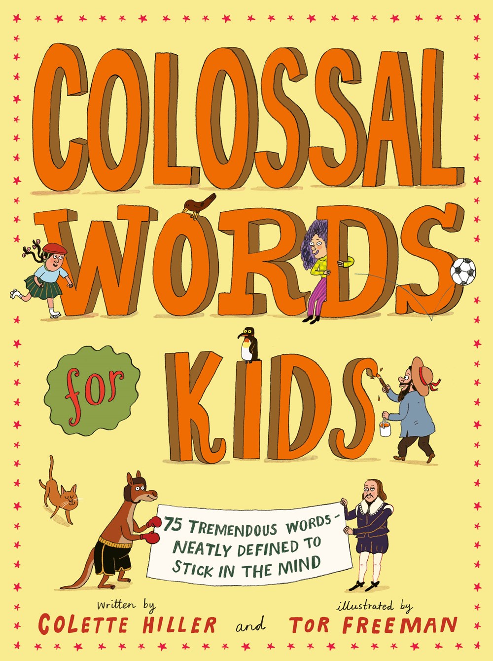 Cover of Colossal Words for Kids by Colette Hiller, illustrated by Tor Freeman