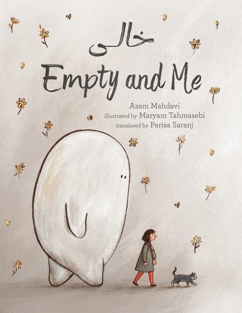 Cover of Empty and Me: A Tale of Friendship and Loss by Azam Mahdavi, illustrated by Maryam Tahmasebi, translated by Parisa Saranj