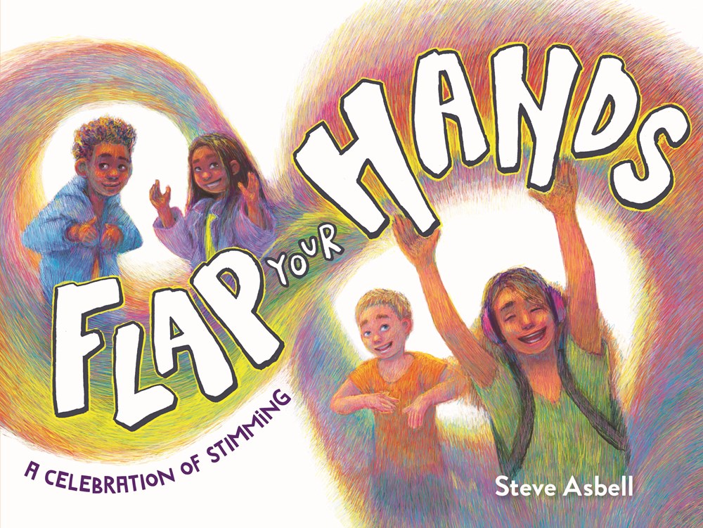 Cover of Flap Your Hands by Steve Asbell