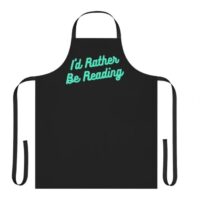 apron with the text I'd Rather Be Reading