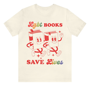 a cream tshirt with illustrated books and text saying LGBT books save lives