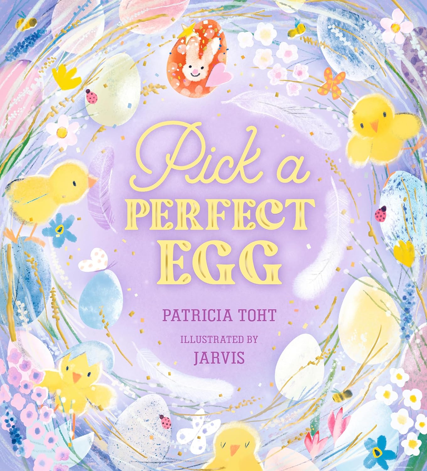 Cover of Pick a Perfect Egg by Patricia Toht, illustrated by Jarvis