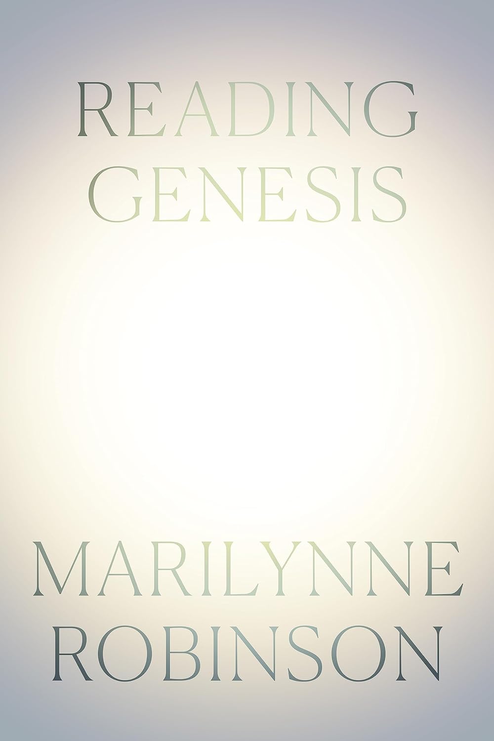 a graphic of the cover of Reading Genesis  by Marilynne Robinson