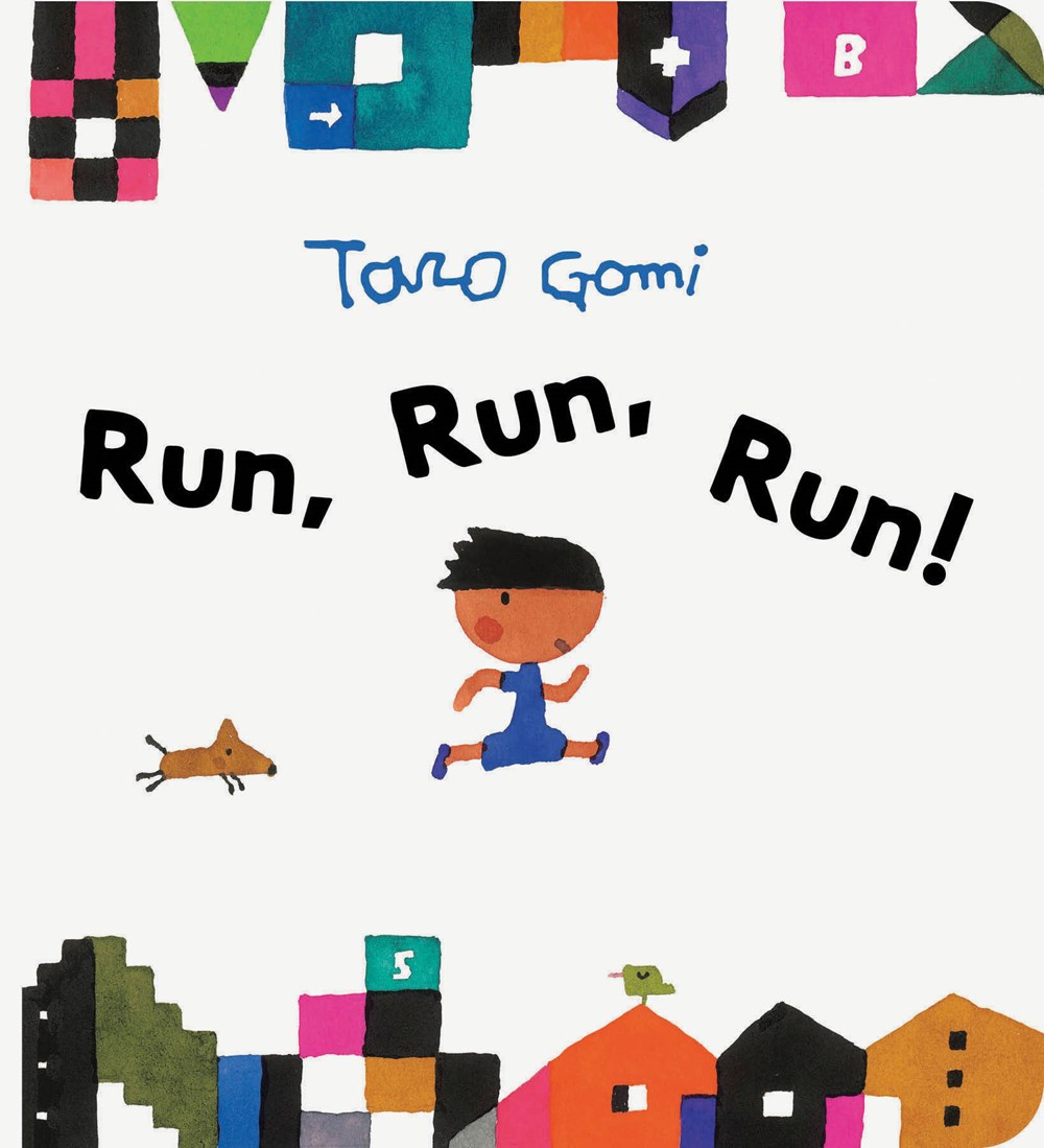 Cover of Run, Run, Run! by Taro Gomi