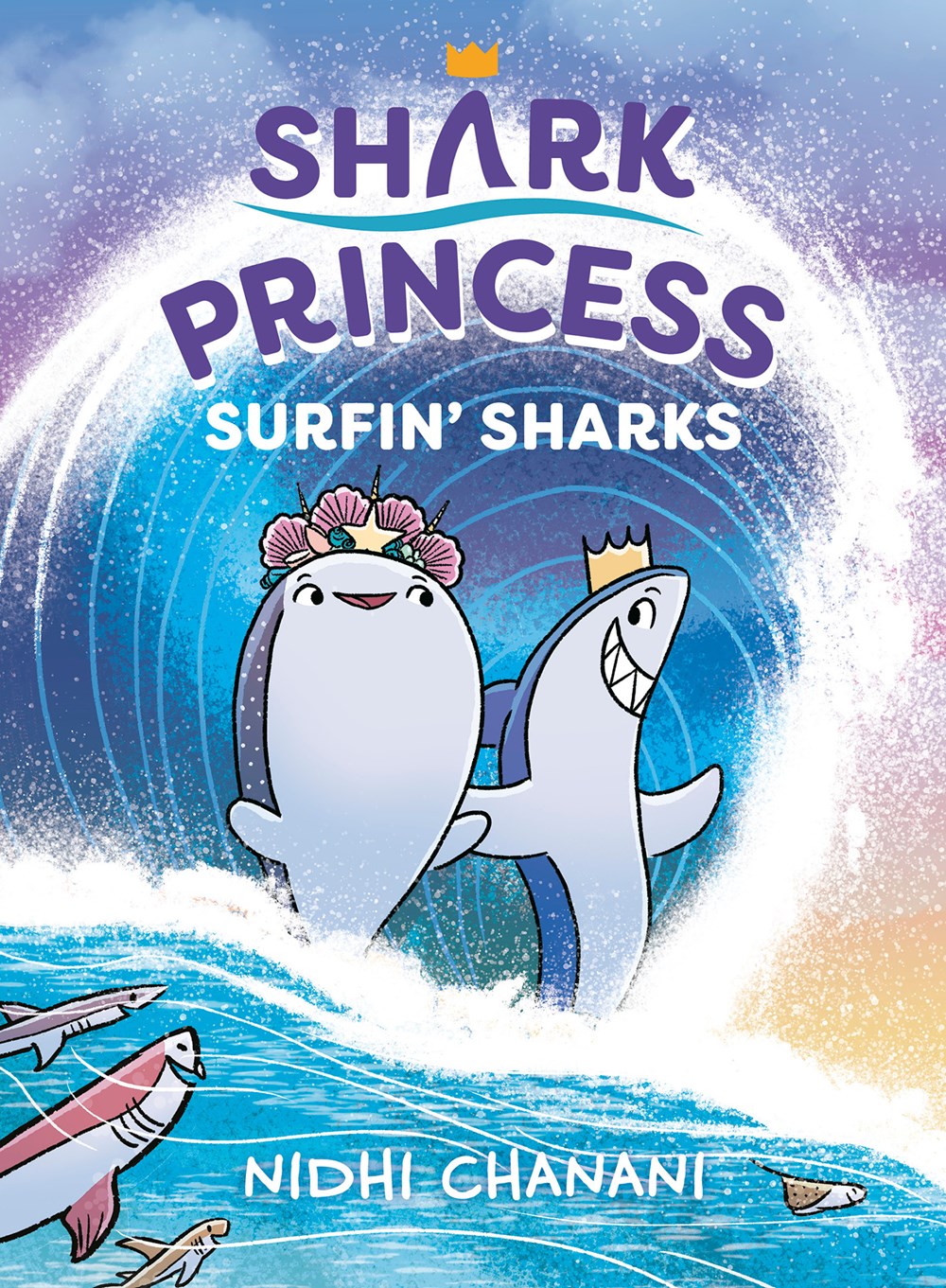 Cover of Shark Princess: Surfin' Sharks by Nidhi Chanani