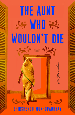 book cover of The Aunt Who Wouldn't Die by Shirshendu Mukhopadhyay