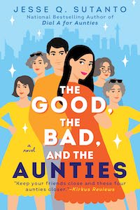 cover image for The Good, the Bad, and the Aunties