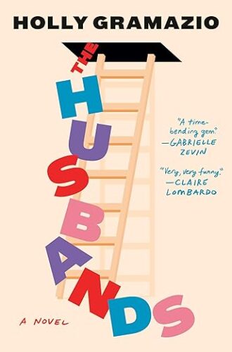 cover of The Husbands by Holly Gramazio; illustration of a ladder leading to an attic with the title tumbling down the rungs