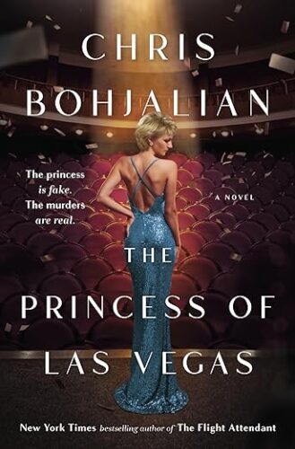 cover of The Princess of Las Vegas by Chris Bohjalian; illustration of a Princess Di lookalike standing in a sparkly blue dress on a stage in an empty auditorium