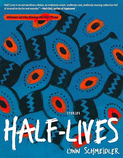 Cover of Half-Lives by Lynn Schmeidler