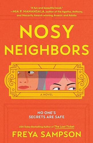 cover of Nosy Neighbors by Freya Sampson; illustration of two women peering through the mail slot in a door