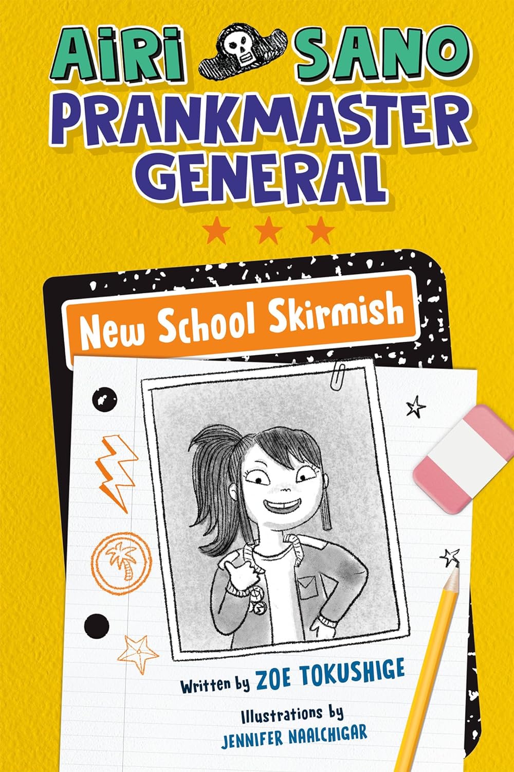 Cover of Airi Sano, Prankmaster General: New School Skirmish by Zoe Tokushige, illustrated by Jennifer Naalchigar