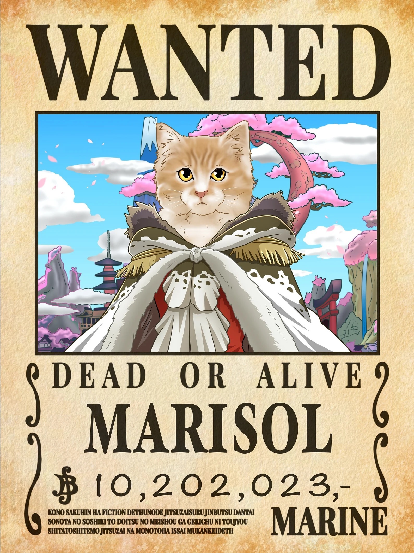 A mock wanted poster featuring an orange cat in a fur-lined cape. At the bottom, it reads "Dead or Alive, Marisol, $10,202,023,-"