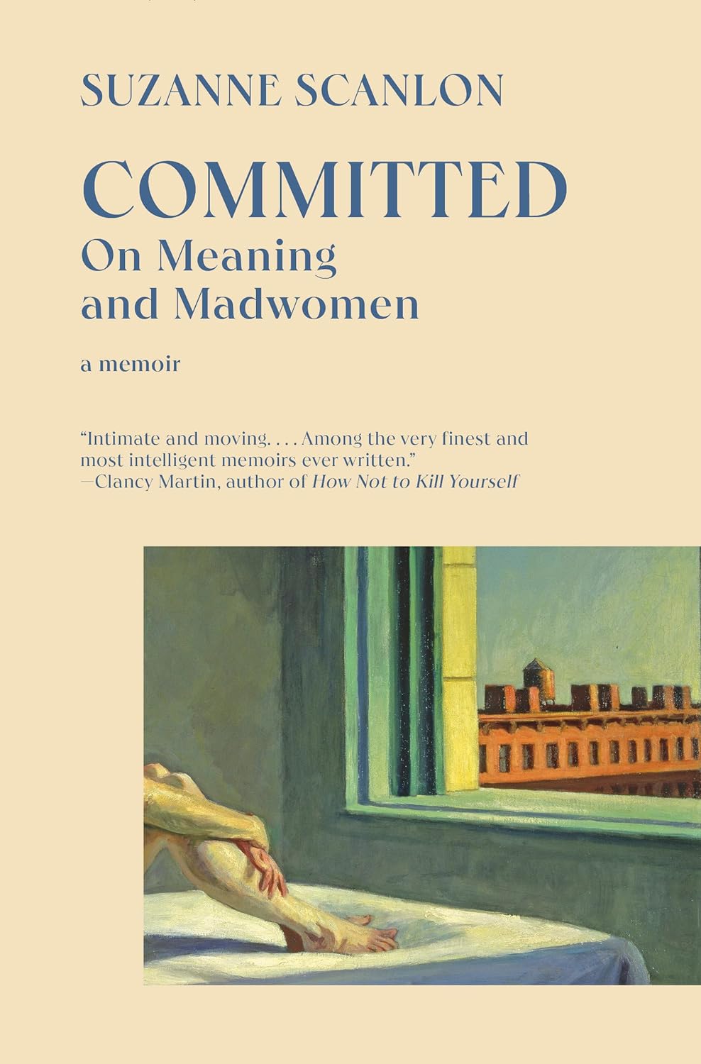 a graphic of the cover of Committed: On Meaning and Madwomen by Suzanne Scanlon 