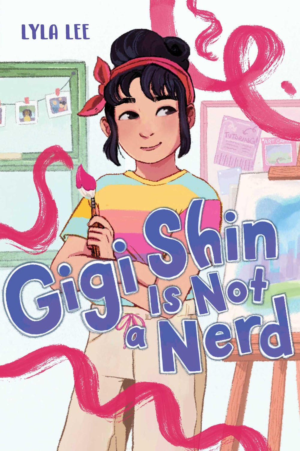 Cover of Gigi Shin Is Not a Nerd by Lyla Lee