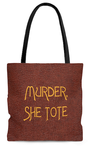 image of a brown tote bag that says Murder She Tote