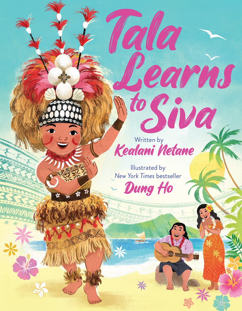 Cover of Tala Learns to Siva by Kealani Netane, illustrated by Dung Ho