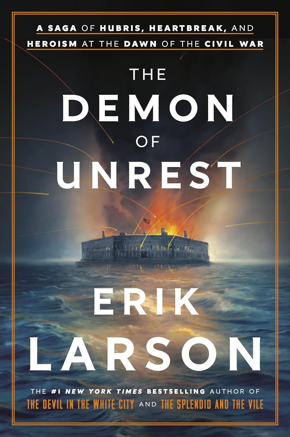 a graphic of the cover of ​​The Demon of Unrest: A Saga of Hubris, Heartbreak, and Heroism at the Dawn of the Civil War by Erik Larson