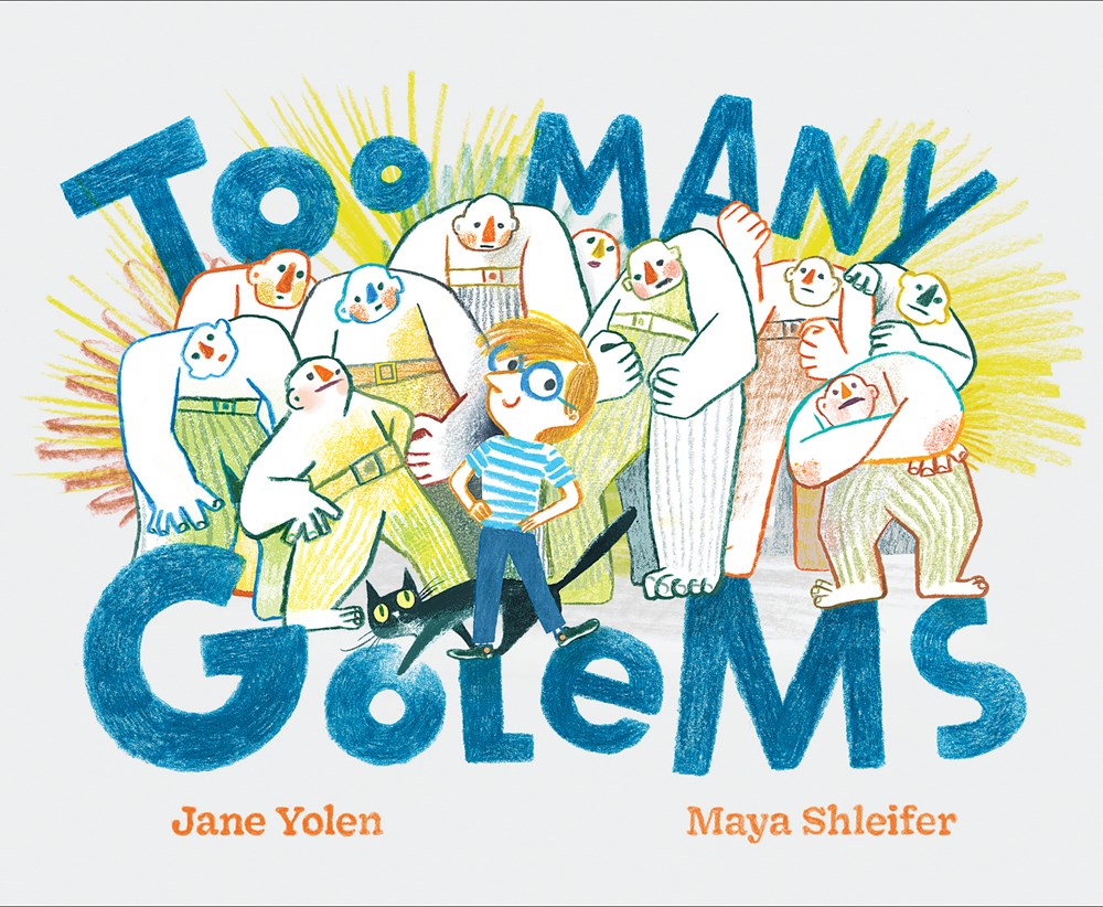 Cover of Too Many Golems by Jane Yolen, illustrated by Maya Shleifer