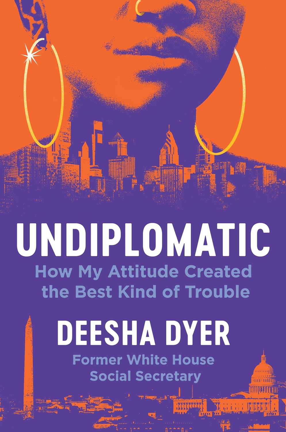 a graphic of the cover of Undiplomatic: How My Attitude Created the Best Kind of Trouble by Deesha Dyer