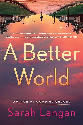 Cover of A Better World by Sarah Langan