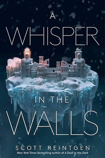 Cover of A Whisper in the Walls by Scott Reintgen