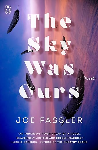 Cover of The Sky Was Ours by Joe Fassler