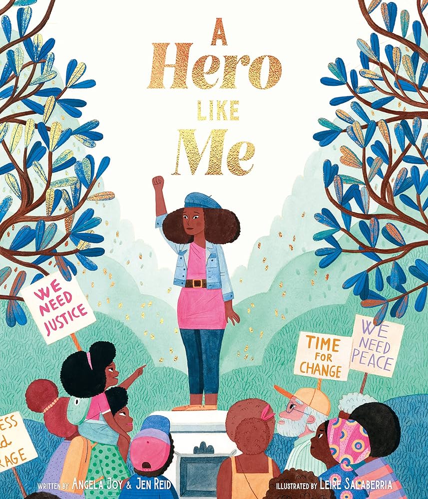 Cover of A Hero Like Me by Jen Reid & Angela Joy, illustrated by Leire Salaberria