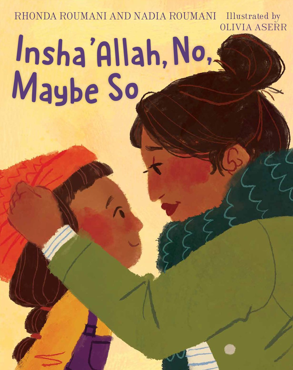 Cover of Insha'Allah, No, Maybe So by Rhonda Roumani and Nadia Roumani, illustrated by Olivia Aserr