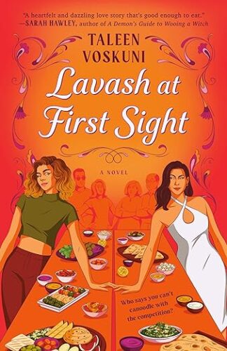 cover of Lavash at First Sight by Taleen Voskuni; illustration of two women leaning across a dinner table