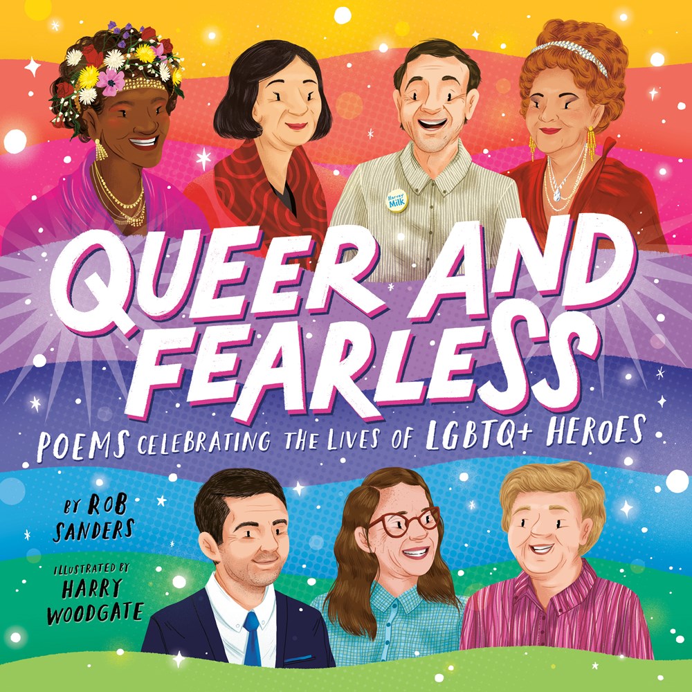 Cover of Queer and Fearless by Rob Sanders, illustrated by Harry Woodgate