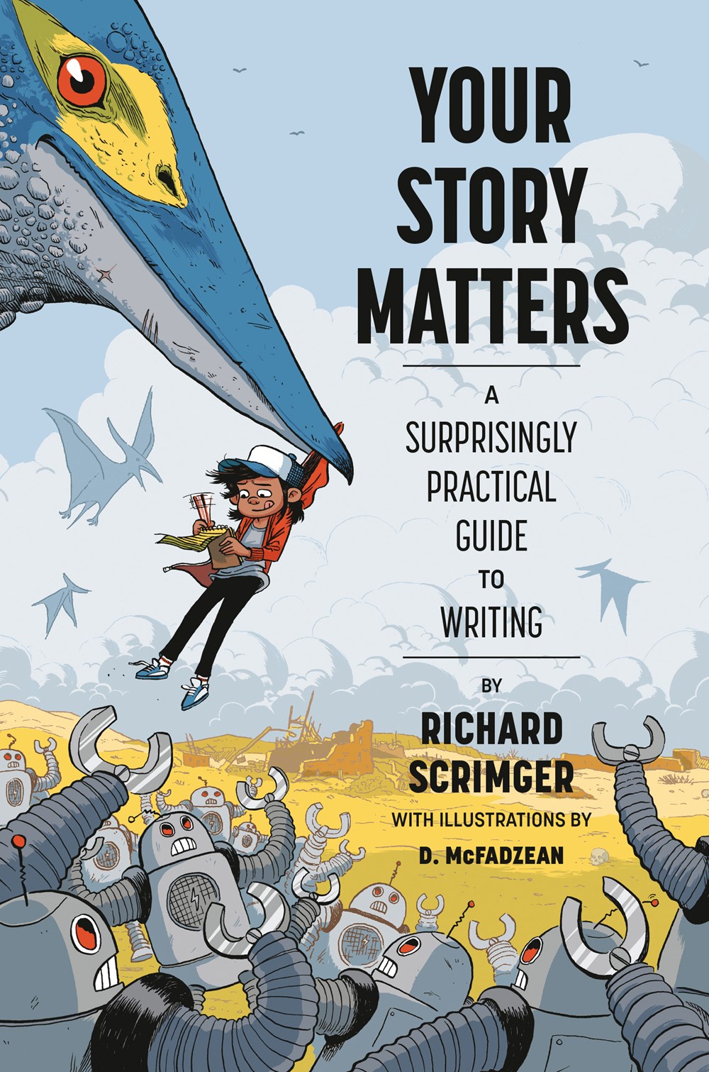 Cover of Your Story Matters: A Surprisingly Practical Guide to Writing by Richard Scrimger, illustrated by D. McFadzean