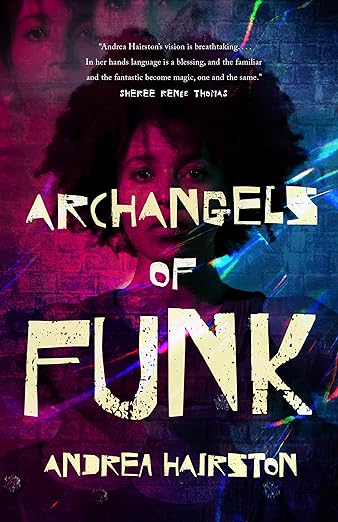 Cover of Archangels of Funk by Andrea Hairston