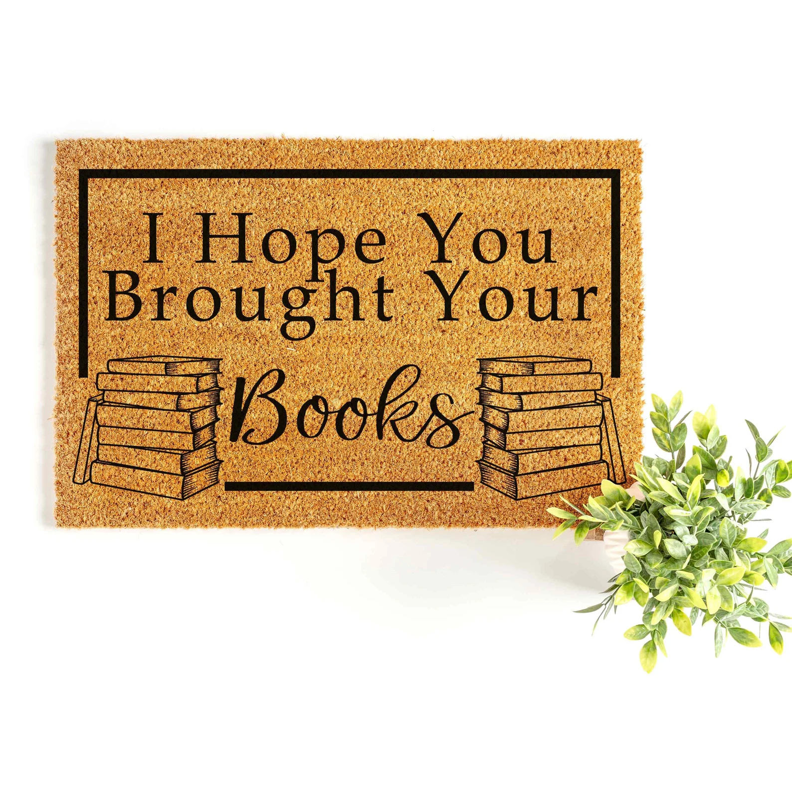 i hope you brought books doormat 