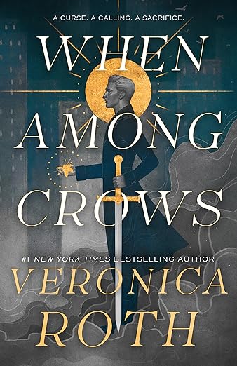 Cover of When Among the Crows by Veronica Roth