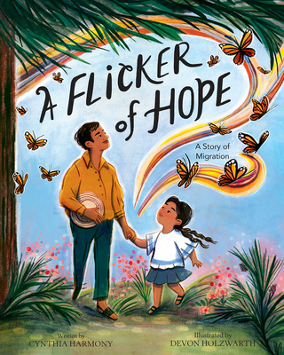 cover of A Flicker of Hope: A Story of Migration by Cynthia Harmony