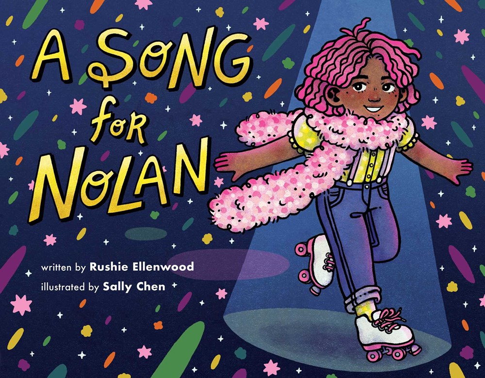 Cover of A Song for Nolan by Rushie Ellenwood, illustrated by Sally Chen