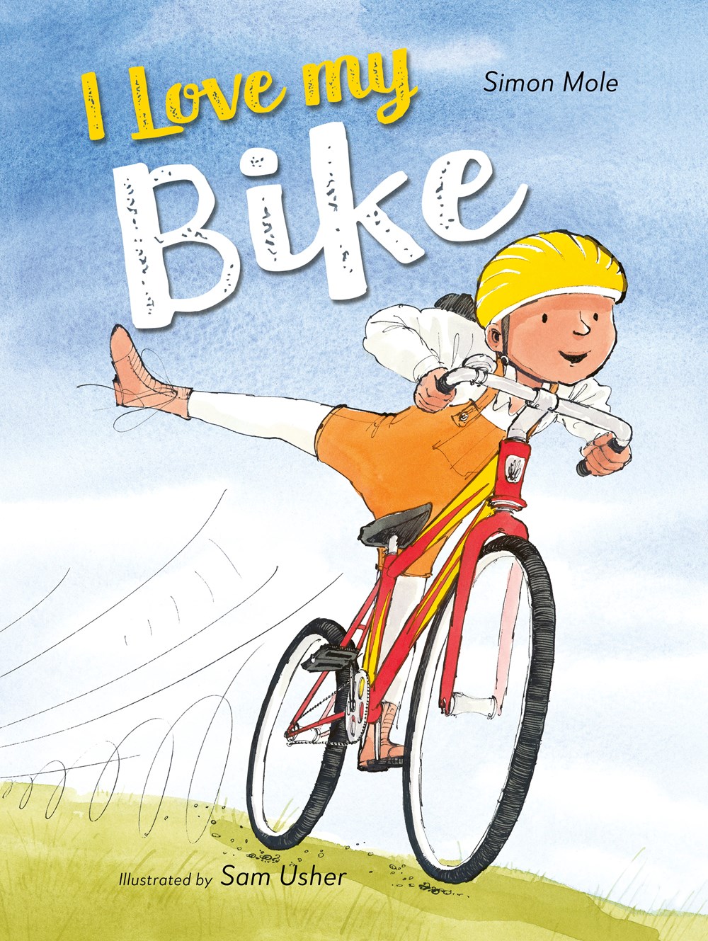 Cover of I Love My Bike by Simon Mole, illustrated by Sam Usher