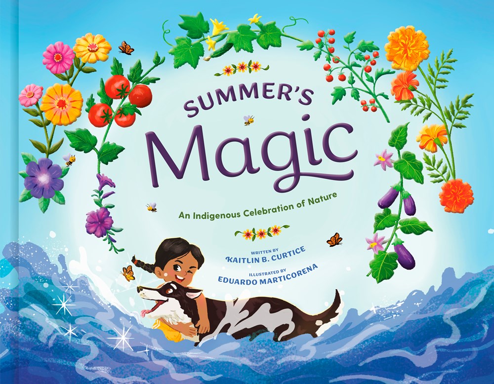 Summer’s Magic by Kaitlin B. Curtice, illustrated by Eduardo Marticorena