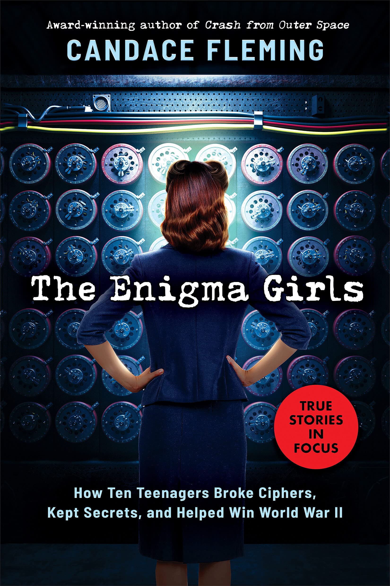 cover of The Enigma Girls: How Ten Teenagers Broke Ciphers, Kept Secrets, and Helped Win World War II by Candace Fleming