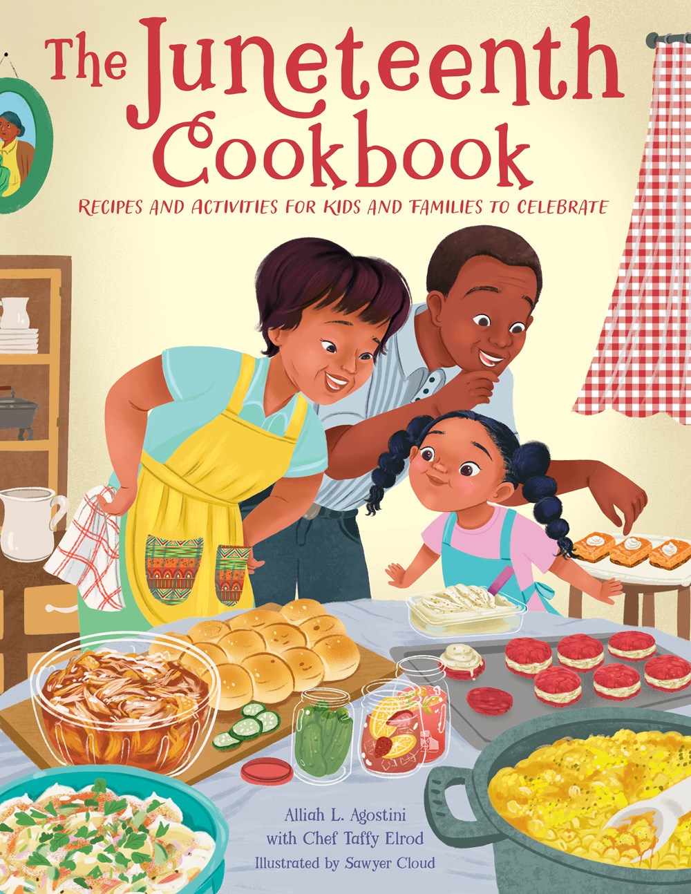 Cover of The Juneteenth Cookbook by Alliah L. Agostini and Taffy Elrod, illustrated by Sawyer Cloud