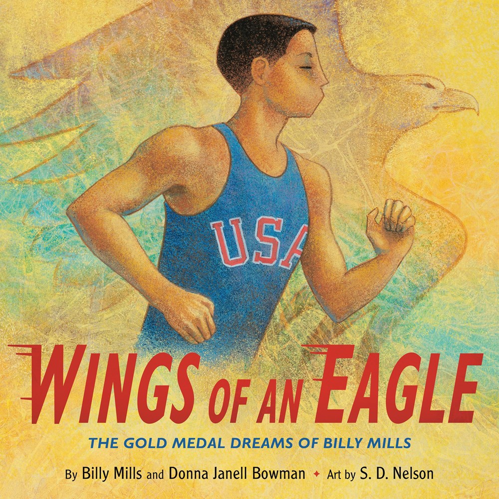 Cover of Wings of an Eagle by Billy Mills & Donna Janell Bowman, illustrated by S.D. Nelson