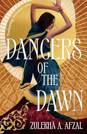 Cover of Dancers of the Dawn by Zulekha A. Afzal