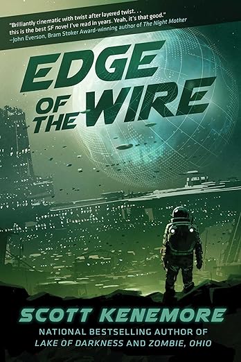 Cover of Edge of the Wire by Scott Kenemore