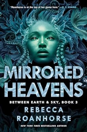 Cover of Mirrored Heavens by Rebecca Roanhorse