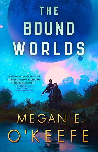 Cover of The Bound Worlds by Megan E. O'Keefe