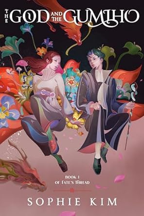 Cover of The God and the Gumiho by Sophie Kim