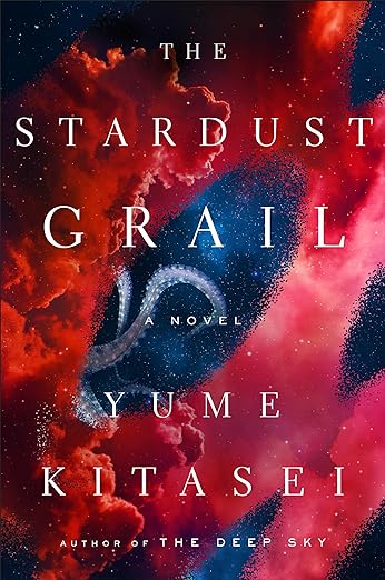 Cover of The Stardust Grail by Yume Kitasei