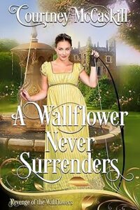 cover of A Wallflower Never Surrenders